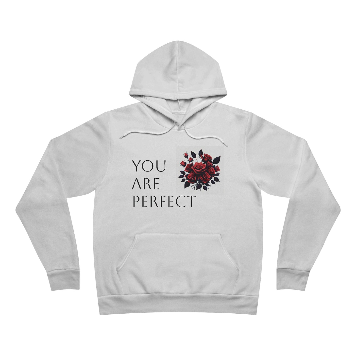 You Are Perfect Floral Hoodie - Unisex Cozy Pullover for Gifts & Everyday Comfort